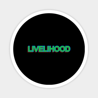 Livelihood Magnet